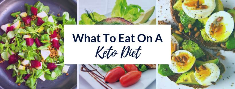 Best Foods To Eat On A Keto Diet